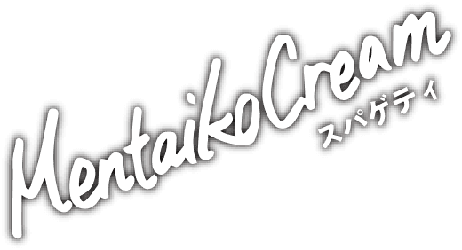 mentaiko cream（スパゲティ）